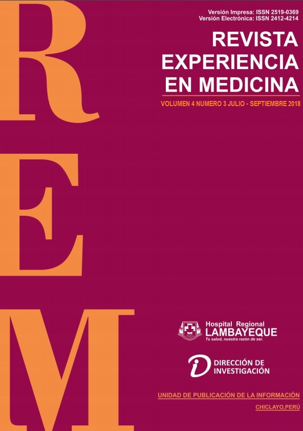 					Ver Vol. 4 Núm. 3 (2018): REVISTA EXPERIENCIA EN MEDICINA - HOSPITAL REGIONAL LAMBAYEQUE
				